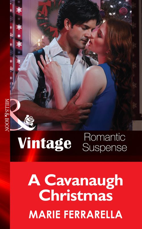 A Cavanaugh Christmas (Cavanaugh Justice, Book 20) (Mills & Boon Vintage Romantic Suspense): First edition by Marie Ferrarella (9781472038531)