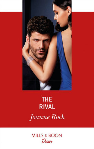 The Rival (Dynasties: Mesa Falls, Book 2) (Mills & Boon Desire) (9781474092876)