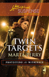 Twin Targets (Protecting the Witnesses, Book 1) (Mills & Boon Love Inspired): First edition by Marta Perry (9781472023902)
