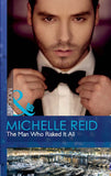 The Man Who Risked It All (Mills & Boon Modern): First edition by Michelle Reid (9781408973141)