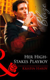 Her High-Stakes Playboy (Mills & Boon Blaze) by Kristin Hardy