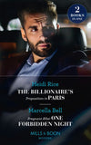 The Billionaire's Proposition In Paris / Pregnant After One Forbidden Night: The Billionaire's Proposition in Paris / Pregnant After One Forbidden Night (The Queen's Guard) (Mills & Boon Modern) by Heidi Rice and Marcella Bell