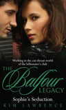 Sophie's Seduction (The Balfour Legacy, Book 4) by Kim Lawrence