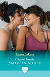 Doctor's Family Made In Sicily (Mills & Boon Medical) by Luana DaRosa (9780008949273)