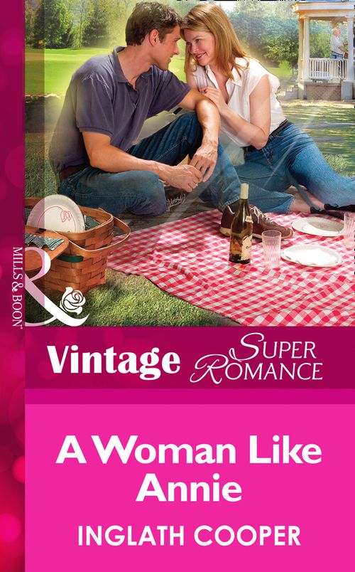A Woman Like Annie (Hometown U.S.A., Book 7) (Mills & Boon Vintage Superromance): First edition by Inglath Cooper (9781472024275)