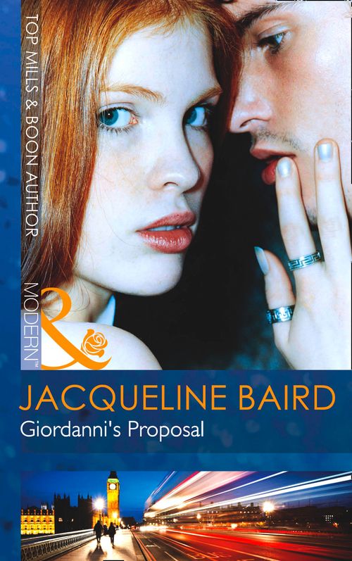 Giordanni's Proposal (Mills & Boon Modern): First edition by Jacqueline Baird (9781472012340)