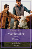 Matchmaker On The Ranch (Forever, Texas, Book 26) (Mills & Boon True Love) by Marie Ferrarella (9780008933203)