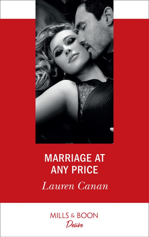 Marriage At Any Price (The Masters of Texas, Book 4) (Mills & Boon Desire) by Lauren Canan
