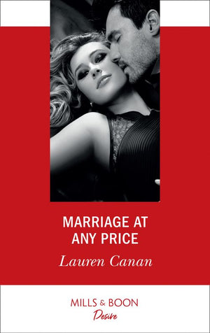 Marriage At Any Price (The Masters of Texas, Book 4) (Mills & Boon Desire) by Lauren Canan