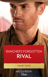 Rancher's Forgotten Rival (The Carsons of Lone Rock, Book 1) (Mills & Boon Desire) by Maisey Yates (9780008923969)
