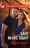 Safe In His Sight (Escape Club Heroes, Book 1) (Mills & Boon Romantic Suspense) by Regan Black