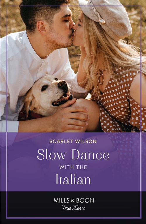 Slow Dance With The Italian (The Life-Changing List, Book 1) (Mills & Boon True Love) by Scarlet Wilson (9780008939496)