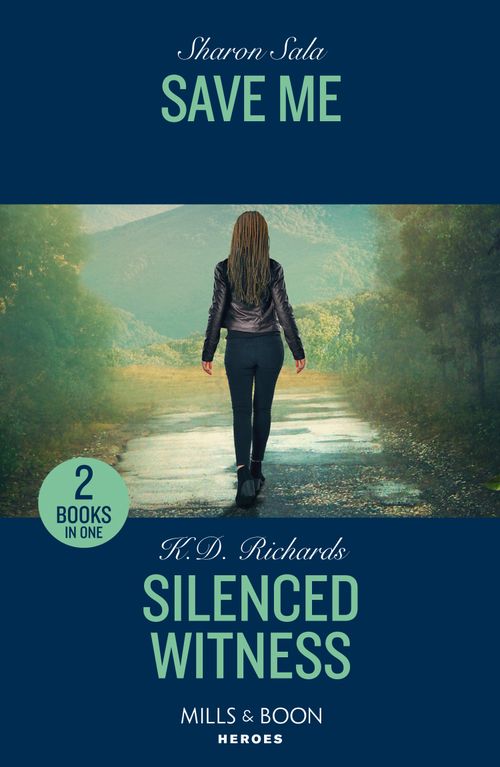 Save Me / Silenced Witness: Save Me / Silenced Witness (West Investigations) (Mills & Boon Heroes) by Sharon Sala and K.D. Richards