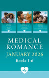 Medical Romance January 2026 Books 1-6: A Family Made in the ER (Coastside ER) / Single Dad for the Daredevil Doctor / Nurse's Night Before Valentine's / Off-Limits Temptation for Dr. Day / From French Kiss To Father /... by Alison Roberts, Louisa Heaton, Fiona McArthur, Annie Claydon and Becky Wicks
