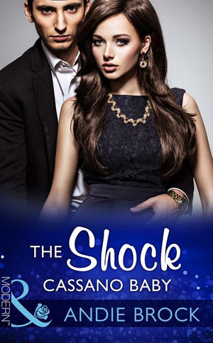 The Shock Cassano Baby (One Night With Consequences, Book 19) (Mills & Boon Modern) by Andie Brock