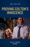 Proving Colton's Innocence (The Coltons of Grave Gulch, Book 12) (Mills & Boon Heroes) by Lara Lacombe