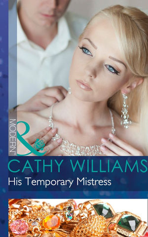 His Temporary Mistress (Mills & Boon Modern): First edition by Cathy Williams (9781472042019)