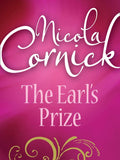 The Earl's Prize (Regency, Book 37) (Mills & Boon Historical): First edition by Nicola Cornick (9781408954201)