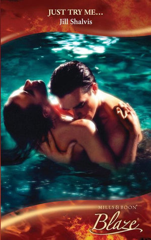 Just Try Me… (Adrenaline Rush, Book 1) (Mills & Boon Blaze): First edition (9781408907092)