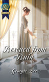 Rescued From Ruin (Scandal and Disgrace) (Mills & Boon Historical) by Georgie Lee