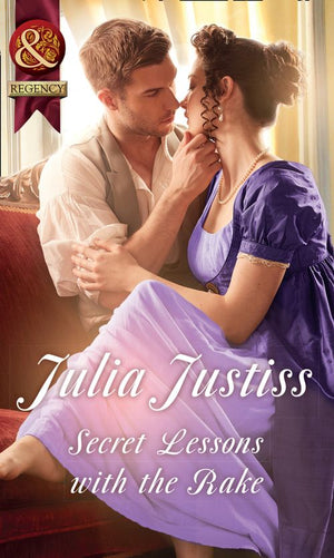 Hadley&#39;s Hellions - Secret Lessons With The Rake (Hadley&#39;s Hellions, Book 4) (Mills &amp; Boon Historical)