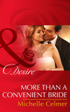More Than A Convenient Bride (Texas Cattleman's Club: After the Storm, Book 7) (Mills & Boon Desire): First edition (9781474002950)