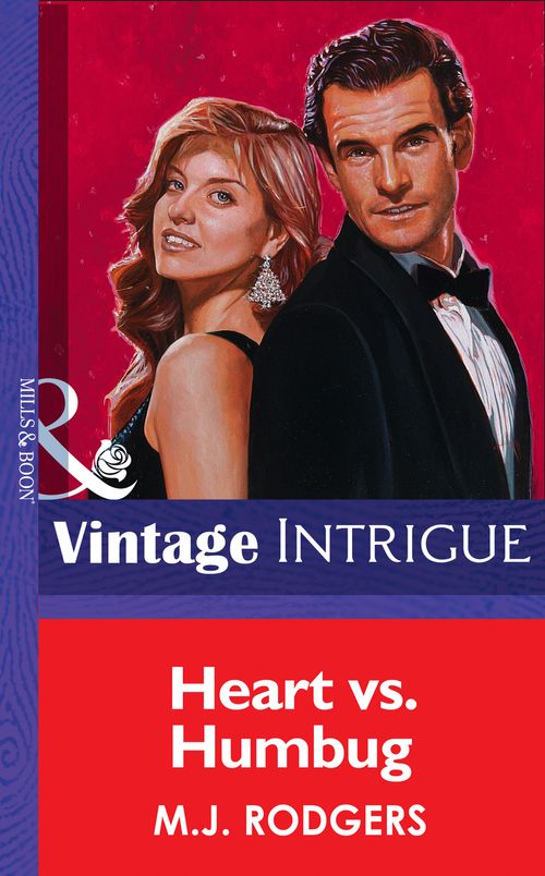 Heart Vs. Humbug (Mills & Boon Vintage Intrigue): First edition by M.J. Rodgers (9781472064806)