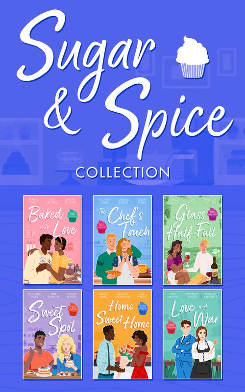 Sugar & Spice Collection (Mills & Boon Collections) by Pamela Yaye, Kat Cantrell, Yahrah St. John, Rachael Johns, Andrea Bolter, Susan Meier, Chloe Blake, Joss Wood, Rebecca Winters, Rochelle Alers et al
