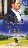 One Night with a Regency Lord: Reprobate Lord, Runaway Lady / The Return of Lord Conistone: First edition by Isabelle Goddard and Lucy Ashford (9781474027731)