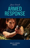 Armed Response (Omega Sector: Under Siege, Book 5) (Mills & Boon Heroes) by Janie Crouch