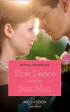 Slow Dance With The Best Man (Wedding of the Year, Book 1) (Mills & Boon Cherish) by Sophie Pembroke