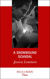 A Snowbound Scandal (Mills & Boon Desire) by Jessica Lemmon