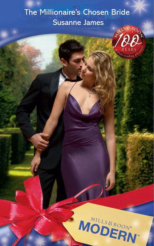 The Millionaire's Chosen Bride (Mills & Boon Modern) by Susanne James