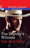 The Deputy's Witness (The Protectors of Riker County, Book 2) (Mills & Boon Intrigue) by Tyler Anne Snell