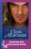 Claiming His Christmas Bride (Mills & Boon Modern) by Carole Mortimer