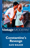 Constantine's Revenge (The Greek Tycoons, Book 1) (Mills & Boon Modern): First edition by Kate Walker (9781472030597)