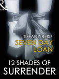 Seven Day Loan (Mills & Boon) by Tiffany Reisz