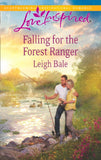 Falling For The Forest Ranger (Mills & Boon Love Inspired): First edition by Leigh Bale (9781472009494)
