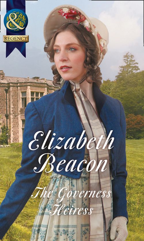 The Governess Heiress (A Year of Scandal, Book 6) (Mills & Boon Historical) (9781474053914)