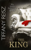 The King (The Original Sinners, Book 6) (Mills & Boon): First edition by Tiffany Reisz (9781472074522)