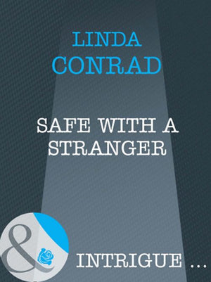 Safe With A Stranger (The Safekeepers, Book 1) (Mills & Boon Intrigue): First edition (9781408961742)