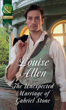The Unexpected Marriage Of Gabriel Stone (Lords of Disgrace, Book 4) (Mills & Boon Historical) (9781474042437)