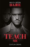 Teach Me (Filthy Rich Billionaires, Book 1) (Mills & Boon Dare) (9781474099318)