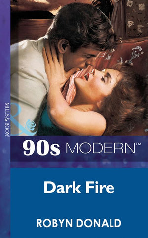 Dark Fire (Mills & Boon Vintage 90s Modern): First edition (9781408984482)