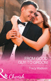 From Good Guy To Groom (The Colorado Fosters, Book 6) (Mills & Boon Cherish) (9781474041263)