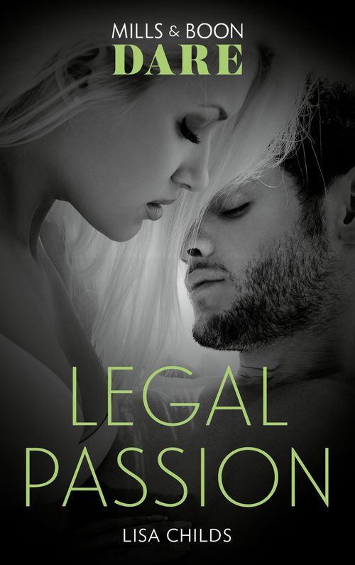 Legal Passion (Legal Lovers, Book 3) (Mills & Boon Dare) (9781474071390)