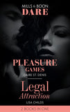 Pleasure Games / Legal Attraction: Pleasure Games / Legal Attraction (Legal Lovers) (Mills & Boon Dare) (9781474095846)