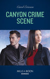 Canyon Crime Scene (Mills & Boon Heroes) (The Lost Girls, Book 1) (9780008922351)
