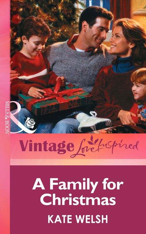 A Family for Christmas (Mills & Boon Vintage Love Inspired): First edition (9781472064349)