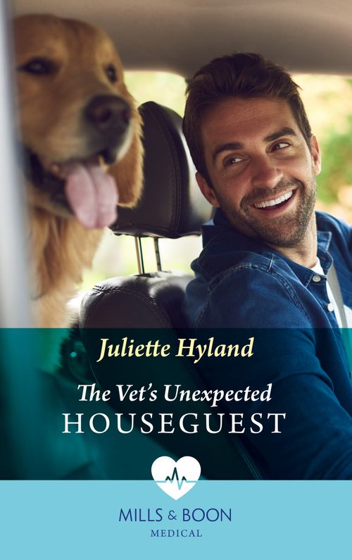 The Vet&#39;s Unexpected Houseguest (Mills &amp; Boon Medical)